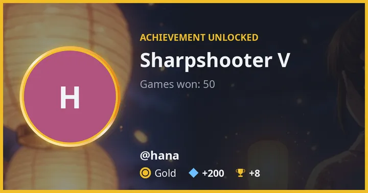 An example achievement card: @hana unlocked Sharpshooter V, Gold, +200 💠 and +8 🏆